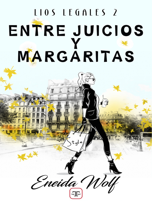 Title details for Entre juicios y margaritas by Eneida Wolf - Available
